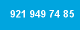 921 949 74 85 921 949 74 85